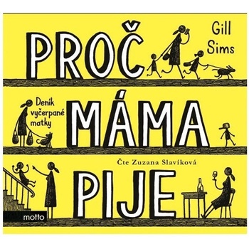 Proč máma pije - Gill Sims