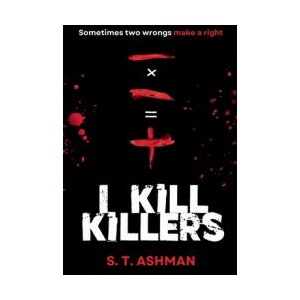 I Kill Killers (ISBN: 9781737856931)
