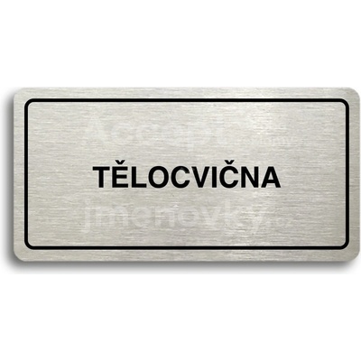 ACCEPT Piktogram TĚLOCVIČNA - stříbrná tabulka - černý tisk