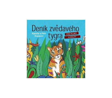 Deník zvědavého tygra
