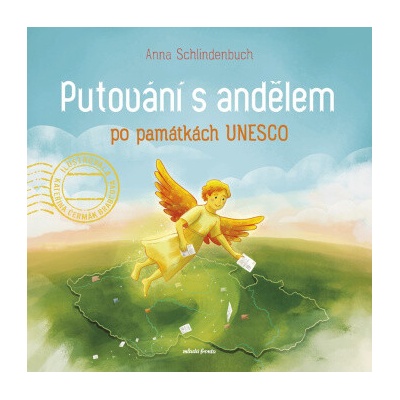 Putování s andělem po památkách UNESCO - Mladá fronta