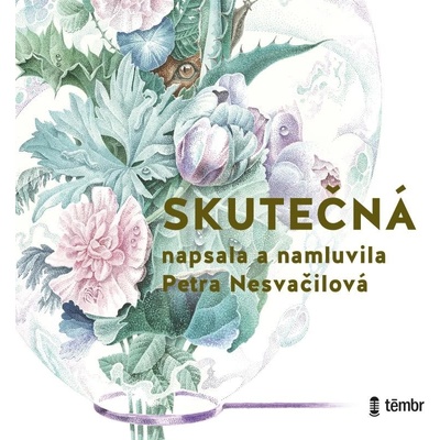 Skutečná - Petra Nesvačilová