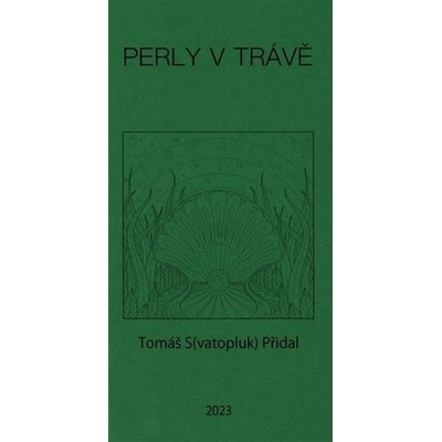Perly v trávě - Tomáš Přidal