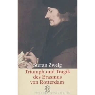 Triumph und Tragik des Erasmus von Rotterdam | Stefan Zweig