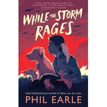 While the Storm Rages - Phil Earle