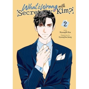 What's Wrong with Secretary Kim? , Vol. 2 | MyeongMi Kim (ISBN: 9781975366827)
