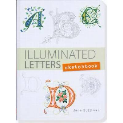 Illuminated Letters Sketchbook | Jane Sullivan