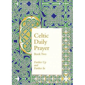 Celtic Daily Prayer: Book Two (2015)