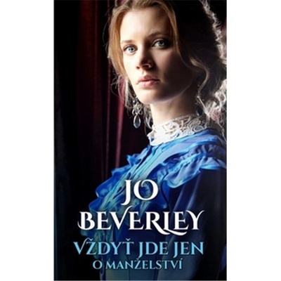 Vždyť jde jen o manželství - Jo Beverley