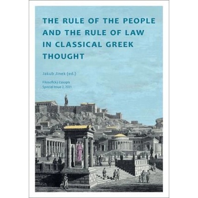The Rule of the People and the Rule of Law in Classical Greek Thought