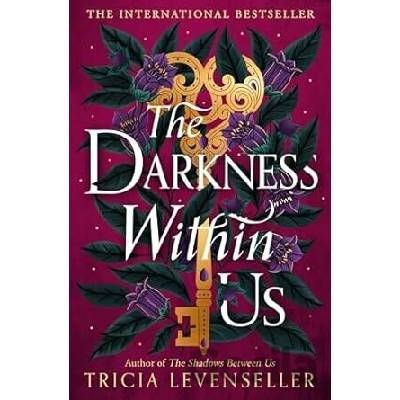 The Darkness Within Us - Tricia Levenseller