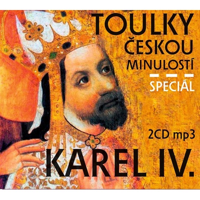 Toulky českou minulostí speciál Karel IV. CZ