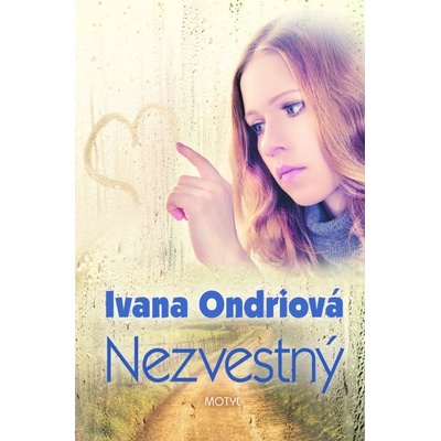 Nezvestný - Ivana Ondriová