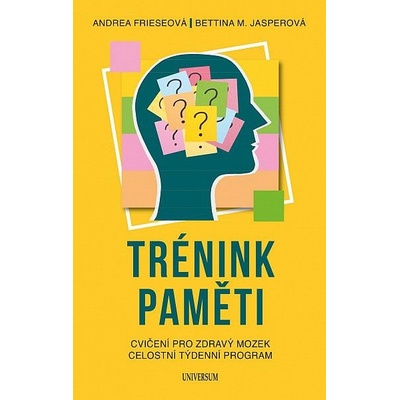 Trénink paměti - Andrea Friese, Bettina M. Jasper