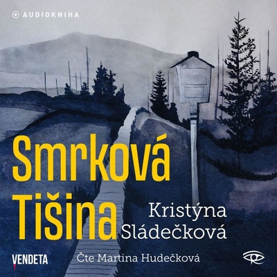 Smrková Tišina - Kristýna Sládečková - Čte Martina Hudečková