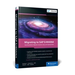 Migrating to SAP S/4HANA | Frank Finkbohner, Martina Höft, Boris Rubarth, Petra Klöß, Kim Mathäß (ISBN: 9781493225194)