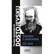 Zápisky z podzemia, Zlý žart