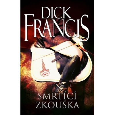 Smrtící zkouška - Dick Francis
