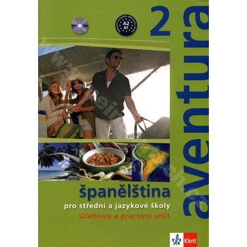 Aventura 2 - Španělština pro střední a jazykové školy. Učebnice, pracovní sešit a CD - Kateřina Brožová, Carlos F. Peňaranda