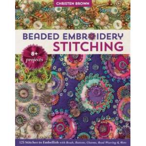 Beaded Embroidery Stitching | Christen Brown (ISBN: 9781617456732)