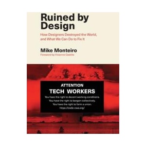 Ruined by Design | Mike Monteiro (ISBN: 9798989358731)