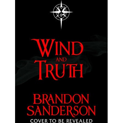 Wind and Truth | Brandon Sanderson