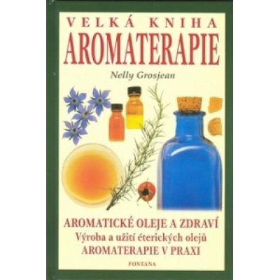 Velkáha aromaterapie - Grosjean Nelly