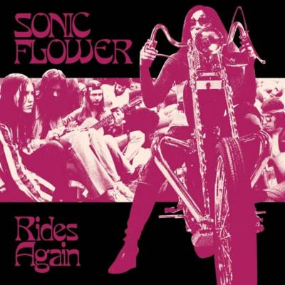 Rides again - Sonic Flower LP