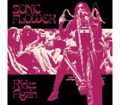 Rides again - Sonic Flower LP