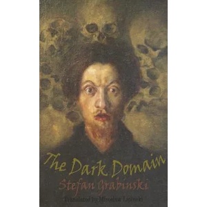 Dark Domain | Stefan Grabinski (2013)