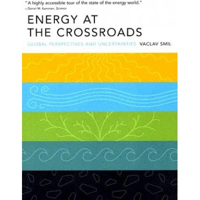 Energy at the Crossroads | Vaclav Smil