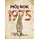 Můj rok 1975