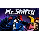 Mr. Shifty