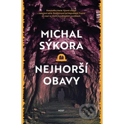 Nejhorší obavy - Michal Sýkora
