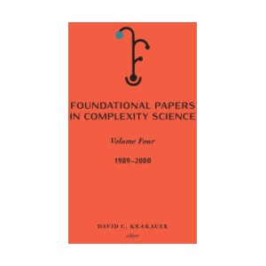 Foundational Papers in Complexity Science (ISBN: 9781947864559)