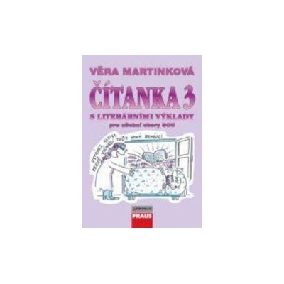 Čítanka 3 s literárními výklady pro učební obory SOU