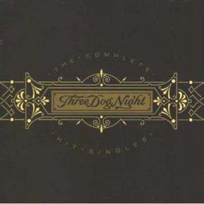 Complete Hit Singles - Three Dog Night CD