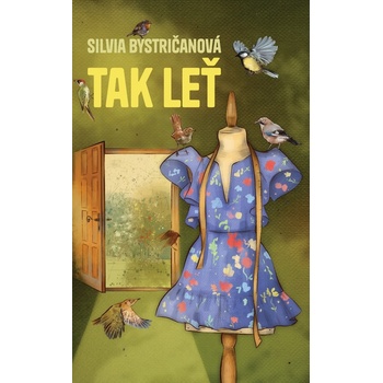 Tak leť - Silvia Bystričanová