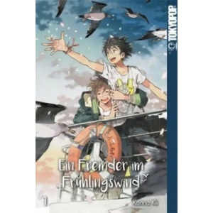 Ein Fremder im Frühlingswind. Bd. 1 | Kanna Kii (ISBN: 9783842024113)
