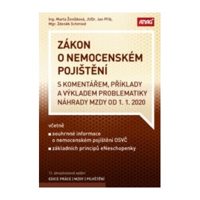 Zákon o nemocenském pojištění - Marta Ženíšková;Jan Přib;Zdeněk Schmied