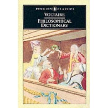Philosophical Dictionary | Voltaire