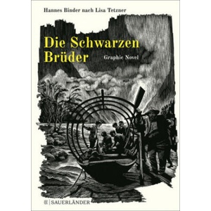 Die Schwarzen Brüder | Lisa Tetzner, Hannes Binder (ISBN: 9783737356947)