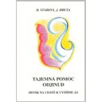 Tajemná pomoc odjinud - Hruša Jiří, Stárová Bohumila
