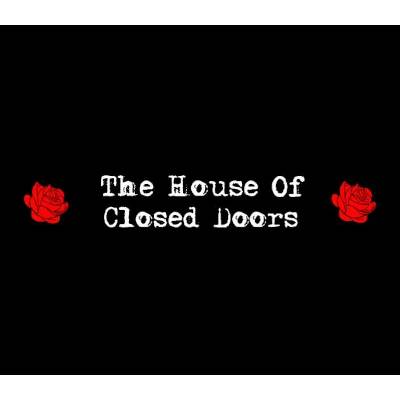 The House of Closed Doors