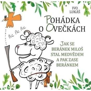 Pohádka o ovečkách - Jak se beránek Milo - Ivo Lukáš