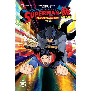 Superman vs. Meshi Vol. 2 | Kai Kitago (ISBN: 9781779523211)