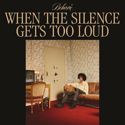 Beharie - When The Silence Gets Too Loud LP
