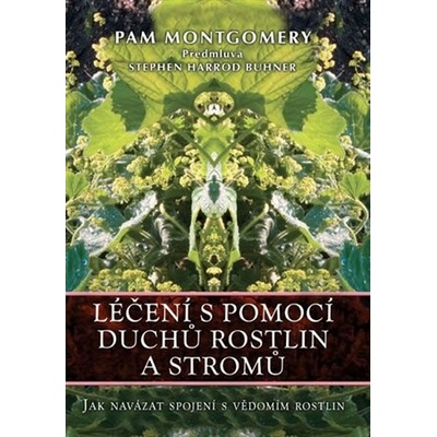 Léčení s pomocí duchů rostlin a stromů