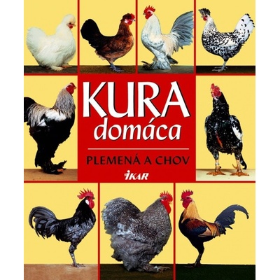 Kura domáca - plemená a chov