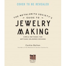 Metalsmith Societys Guide to Jewelry Making